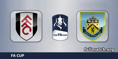 Fulham vs Burnley Full Match Highlights FA Cup
