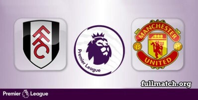 Fulham vs Manchester United Full Match Highlights