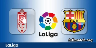 Granada vs Barcelona Full Match Highlights