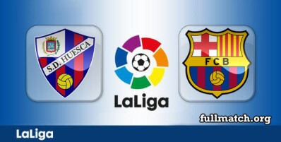 Huesca vs Barcelona Full Match Highlights