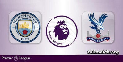 Manchester City vs Crystal Palace Full Match Highlights