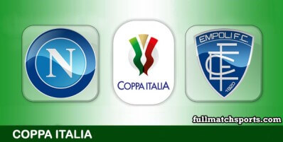 Napoli vs Empoli Full Match Highlights Coppa Italia