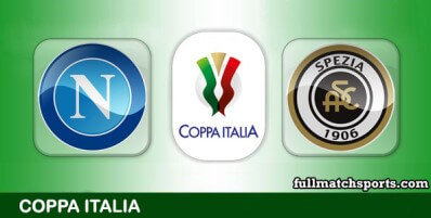 Napoli vs Spezia Full Match Highlights Coppa Italia