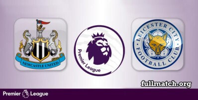 Newcastle United vs Leicester City Full Match Highlights