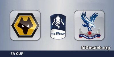 Wolverhampton Wanderers vs Crystal Palace Full Match Highlights FA Cup