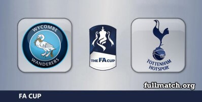 Wycombe Wanderers vs Tottenham Hotspur Full Match Highlights FA Cup