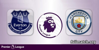 Everton vs Manchester City Full Match Highlights