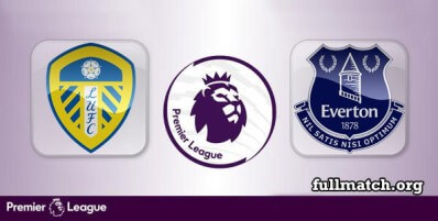 Leeds United vs Everton Full Match Highlights