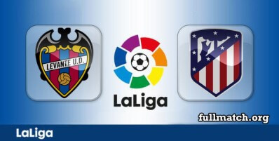 Levante vs Atletico Madrid Full Match Highlights