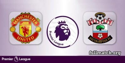 Manchester United vs Southampton Full Match Highlights