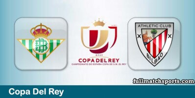 Real Betis vs Athletic Bilbao Full Match Highlights Copa del Rey