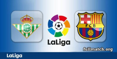 Real Betis vs Barcelona Full Match Highlights