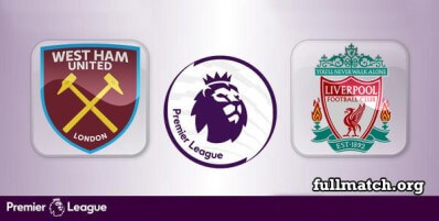 West Ham United vs Liverpool Full Match Highlights