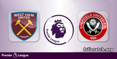 West Ham United vs Sheffield United Full Match Highlights