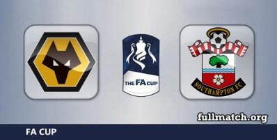 Wolverhampton Wanderers vs Southampton Full Match Highlights FA Cup