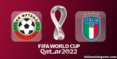 Bulgaria vs Italy Full Match Highlights World Cup 2022 Qualifiers
