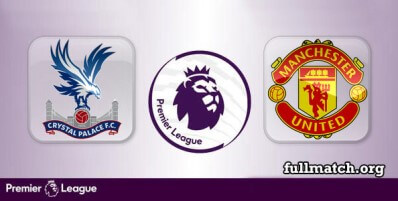 Crystal Palace vs Manchester United Full Match Highlights