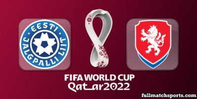 Estonia vs Czech Republic Full Match Highlights World Cup 2022 Qualifiers