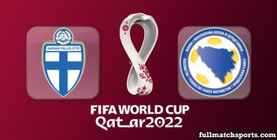 Finland vs Bosnia Herzegovina Full Match Highlights World Cup 2022 Qualifiers