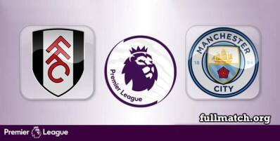 Fulham vs Manchester City Full Match Highlights