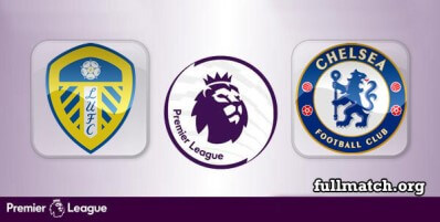 Leeds United vs Chelsea Full Match Highlights