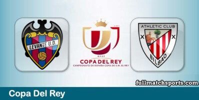 Levante vs Athletic Bilbao Full Match Highlights Copa del Rey
