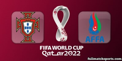 Portugal vs Azerbaijan Full Match Highlights World Cup 2022 Qualifiers
