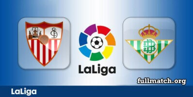 Sevilla vs Real Betis Full Match Highlights