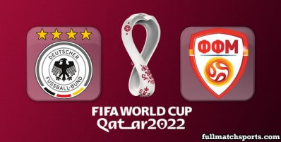 Germany vs North Macedonia Full Match Highlights World Cup 2022 Qualifiers