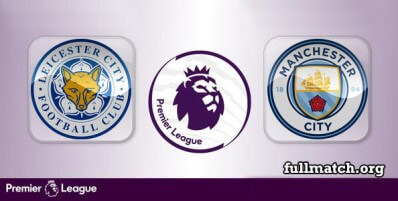 Leicester City vs Manchester City Full Match Highlights