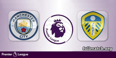 Manchester City vs Leeds United Full Match Highlights