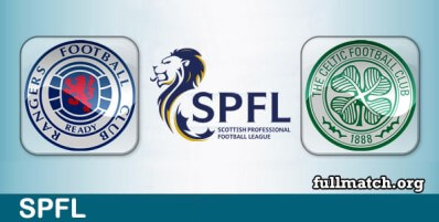 Rangers vs Celtic Full Match Highlights