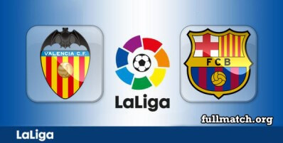 Valencia vs Barcelona Full Match Highlights