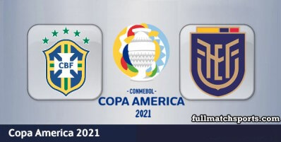 Brazil vs Ecuador Full Match Highlights Copa America 2021