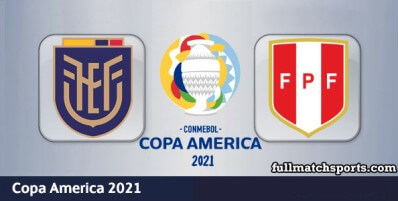 Ecuador vs Peru Full Match Highlights Copa America 2021