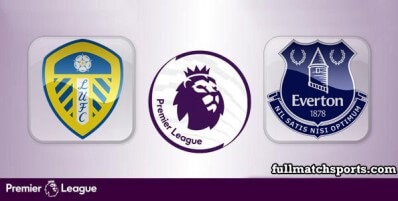 Leeds United vs Everton Full Match Highlights