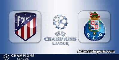 Atletico Madrid vs Porto Full Match Highlights