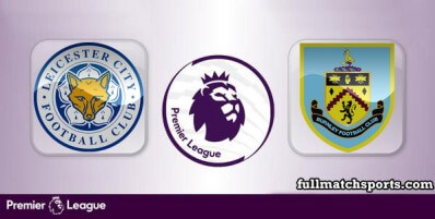 Leicester City vs Burnley Full Match Highlights