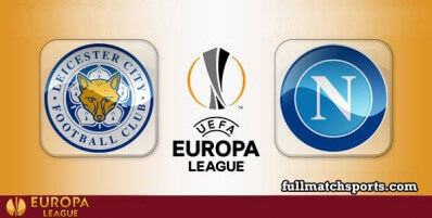 Leicester City vs Napoli Full Match Highlights