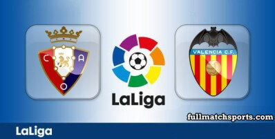 Osasuna vs Valencia Full Match Highlights