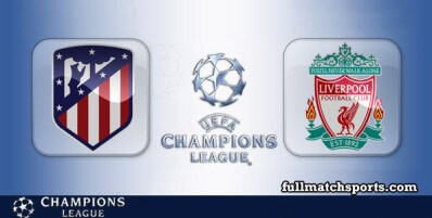 Atletico Madrid vs Liverpool Full Match Highlights UCL