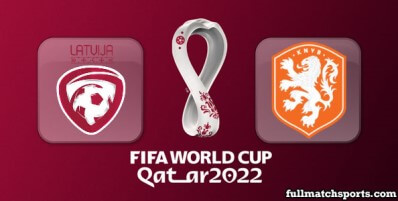 Latvia vs Netherlands Full Match Highlights World Cup 2022 Qualifiers