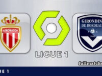 Monaco vs Bordeaux Full Match Highlights
