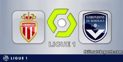 Monaco vs Bordeaux Full Match Highlights