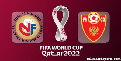 Norway vs Montenegro Full Match Highlights World Cup 2022 Qualifiers