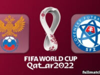 Russia vs Slovakia Full Match Highlights World Cup 2022 Qualifiers