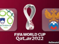 Slovenia vs Russia Full Match Highlights World Cup 2022 Qualifiers