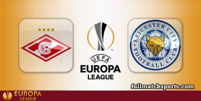 Spartak Moscow vs Leicester City Full Match Highlights UEL