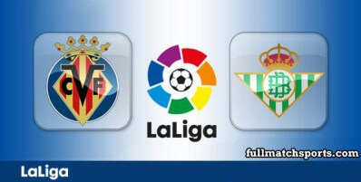 Villarreal vs Real Betis Full Match Highlights