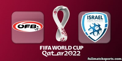 Austria vs Israel Full Match Highlights World Cup 2022 Qualifiers